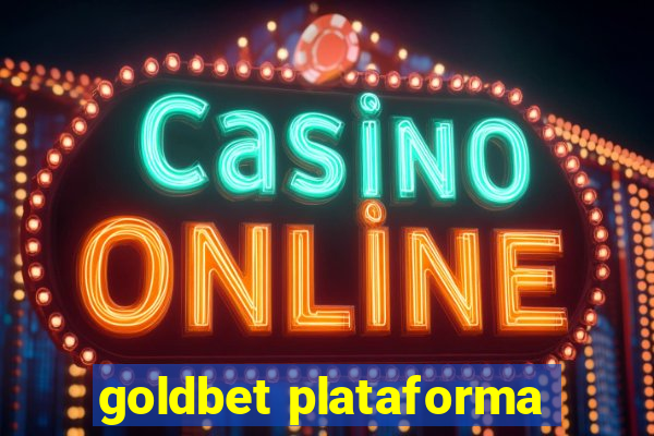 goldbet plataforma